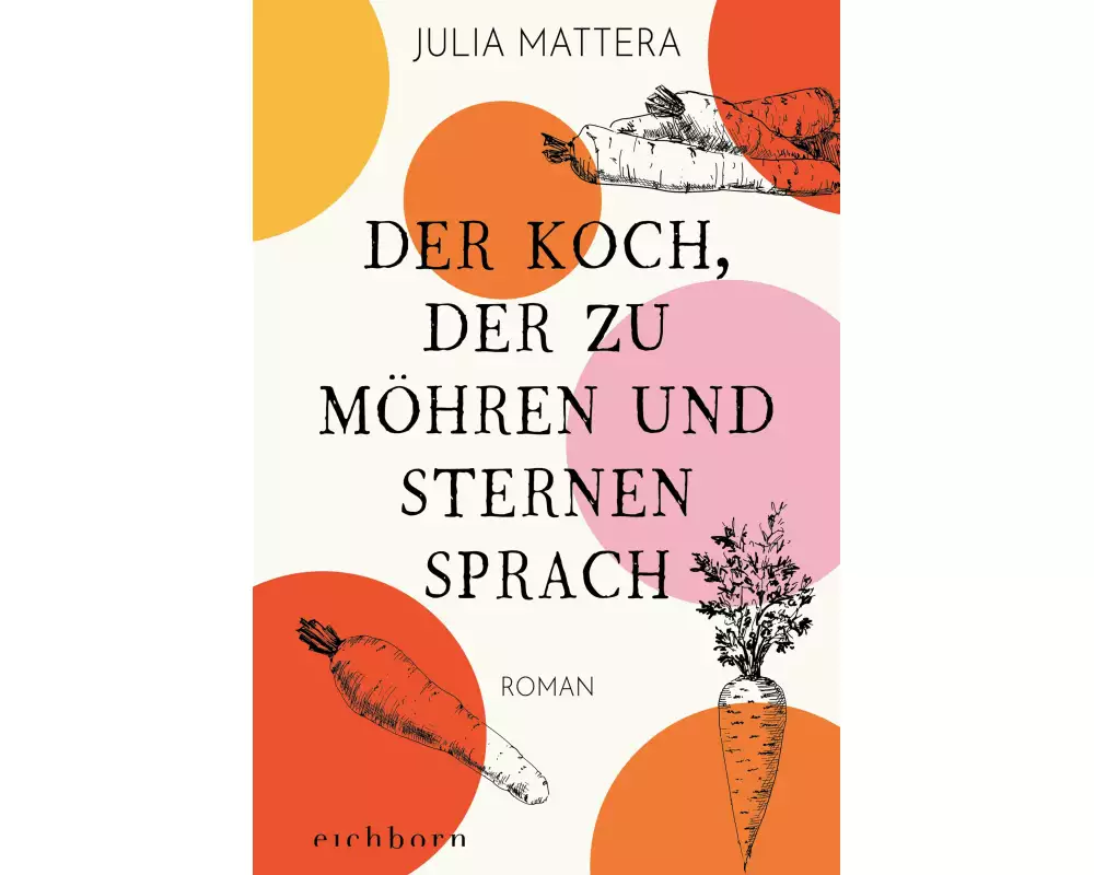 Der Koch, der zu Möhren und Sternen sprach