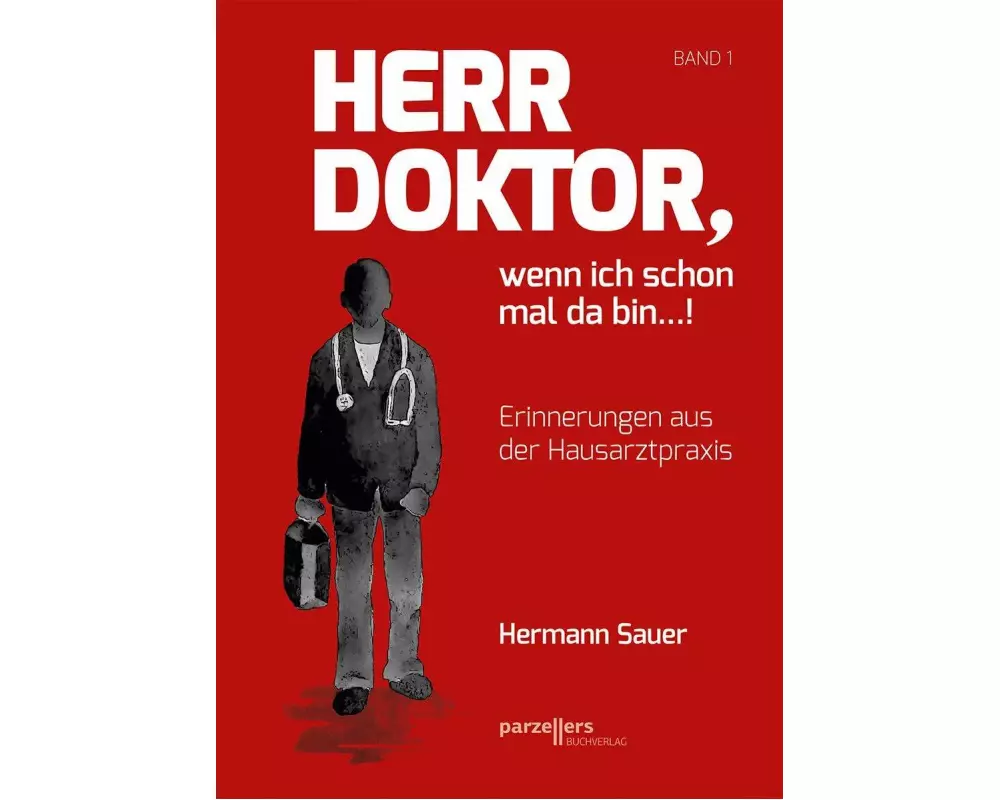 Herr Doktor, wenn ich schon mal da bin ...!