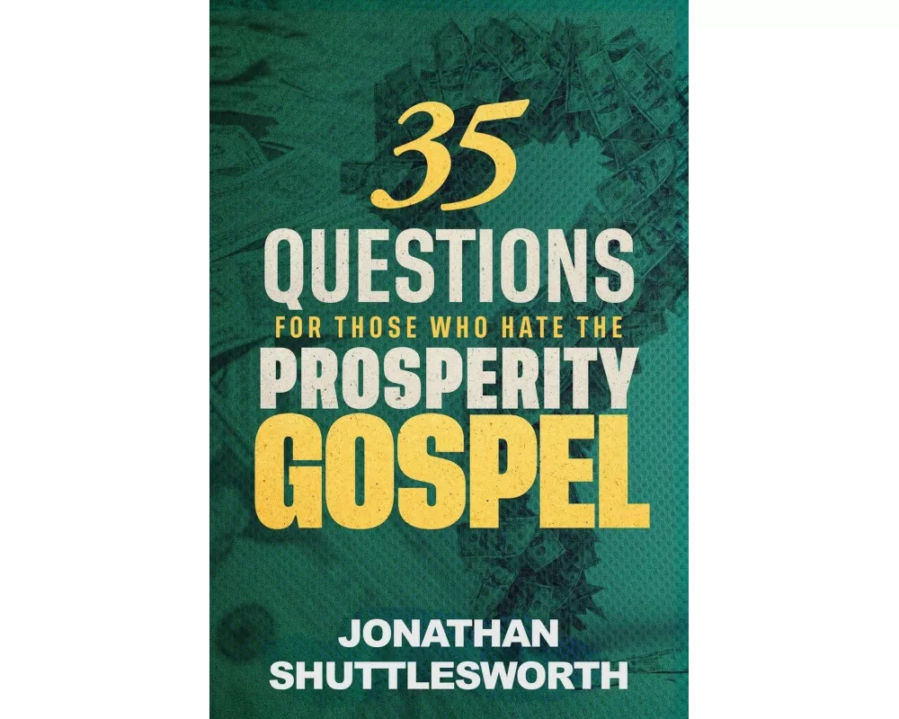 35 Questions for Those Who Hate the Prosperity Gospel