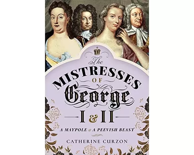 The Mistresses of George I and II