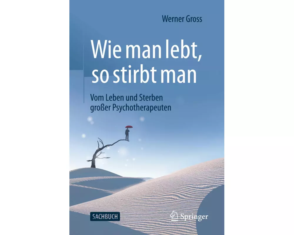 Wie man lebt, so stirbt man