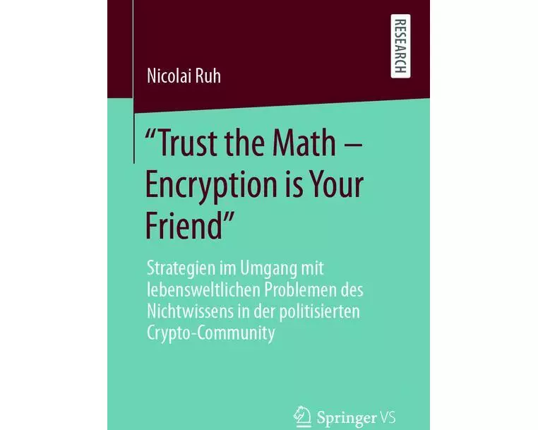 "Trust the Math - Encryption is Your Friend"