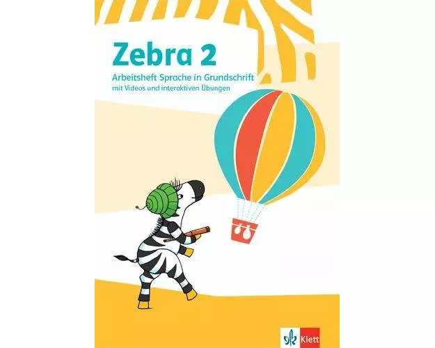 Zebra 2. Arbeitsheft Sprache in Grundschrift mit digitalen Medien Klasse 2