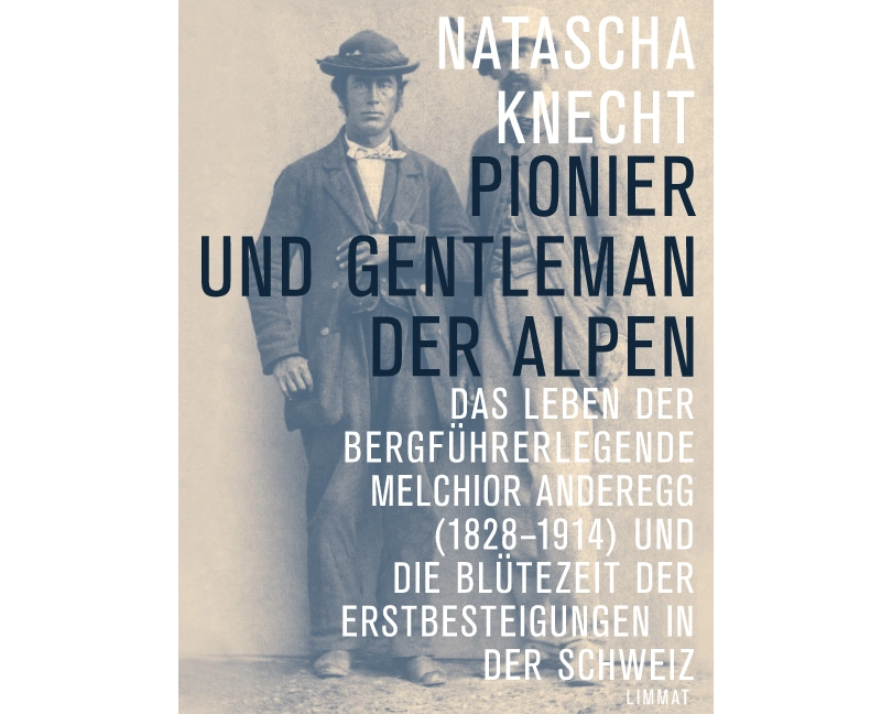 Pionier und Gentleman der Alpen