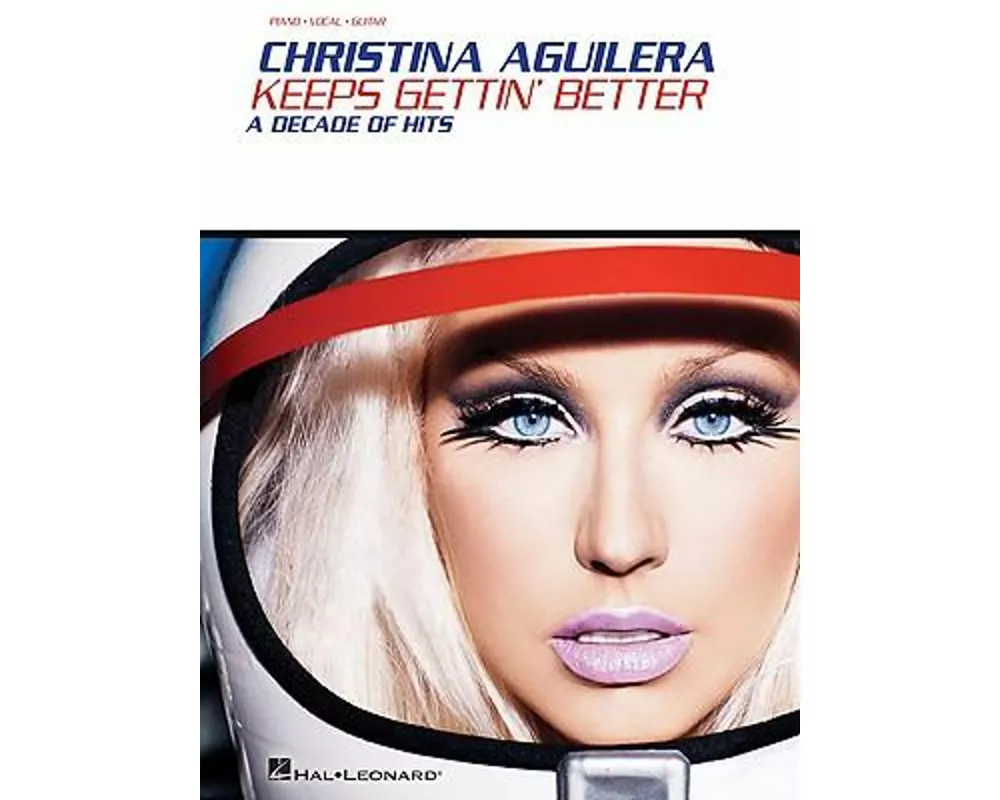 Christina Aguilera: Keeps Gettin' Better: A Decade of Hits