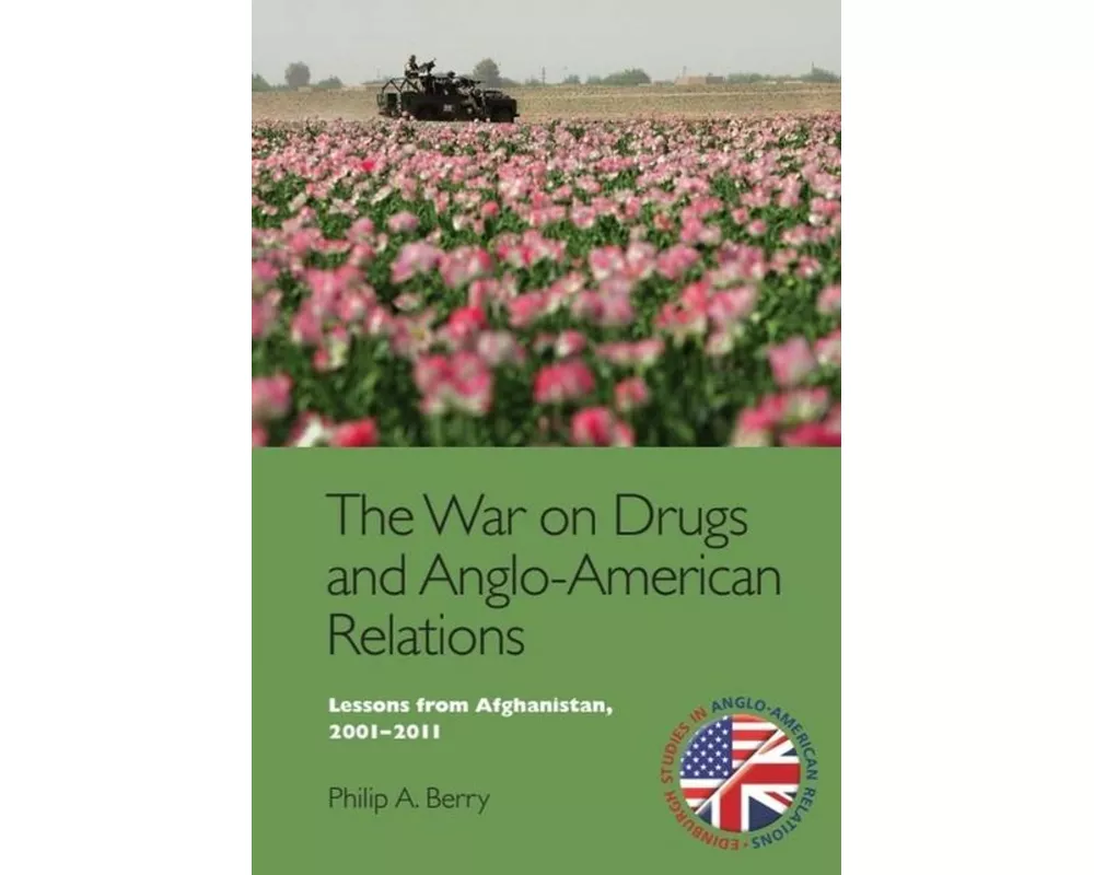 The War on Drugs and Anglo-American Relations