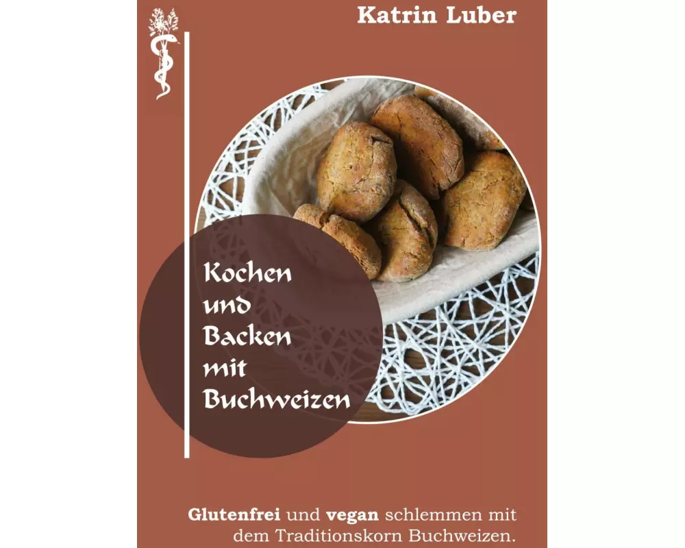 Kochen und Backen mit Buchweizen