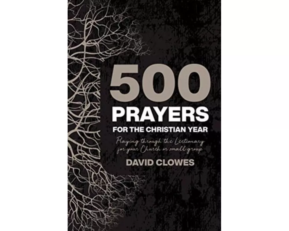 500 Prayers For The Christian Year