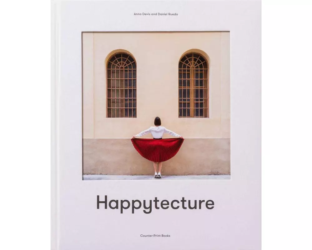 Anna Devis and Daniel Rueda: Happytecture