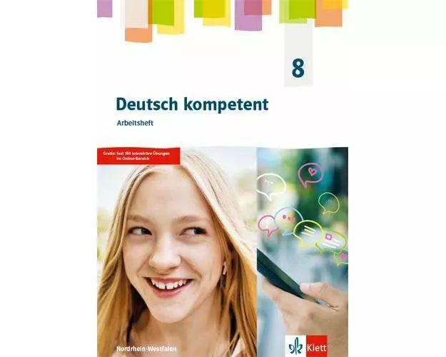 Deutsch kompetent 8. Arbeitsheft Klasse 8. Ausgabe Nordrhein-Westfalen Gymnasium (G9)