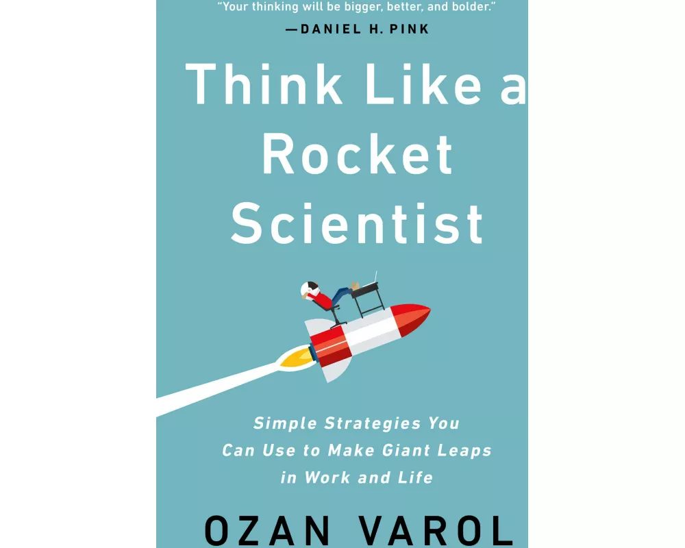 Think Like a Rocket Scientist