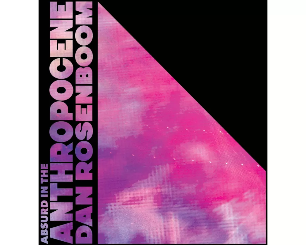 Absurd In The Anthropocene