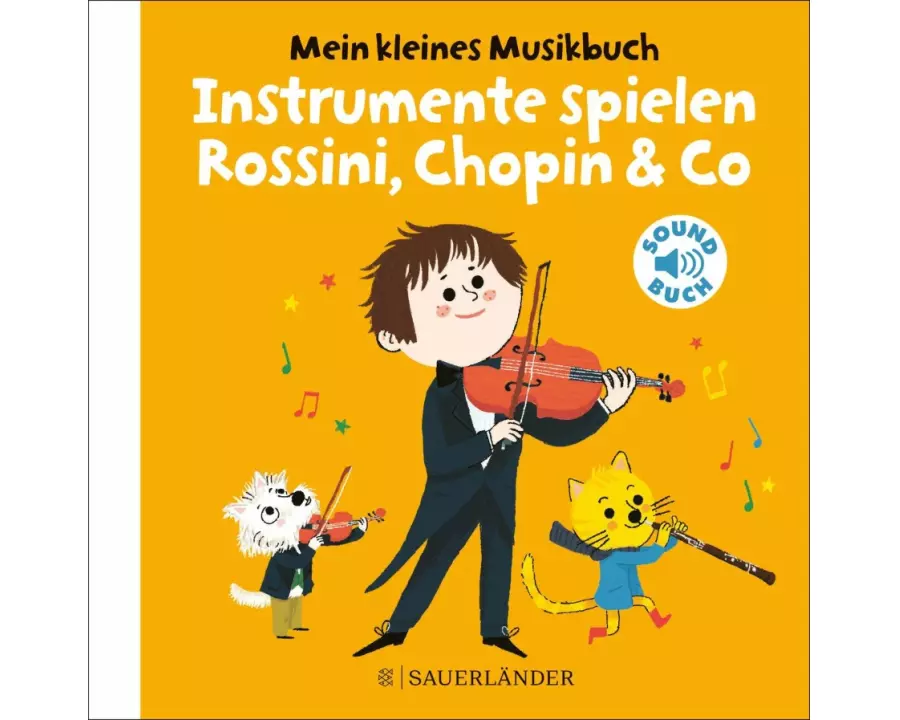 Mein kleines Musikbuch – Instrumente spielen Rossini, Chopin & Co