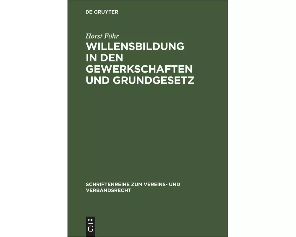 Willensbildung in den Gewerkschaften und Grundgesetz
