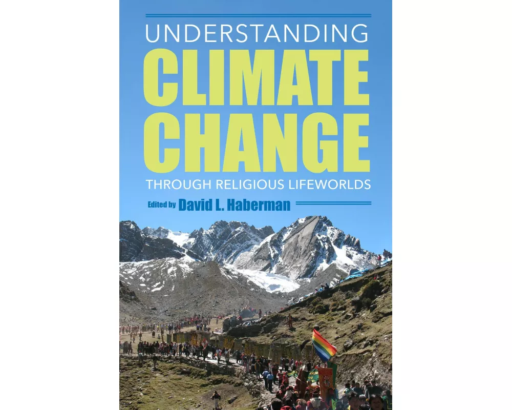 Understanding Climate Change through Religious Lifeworlds