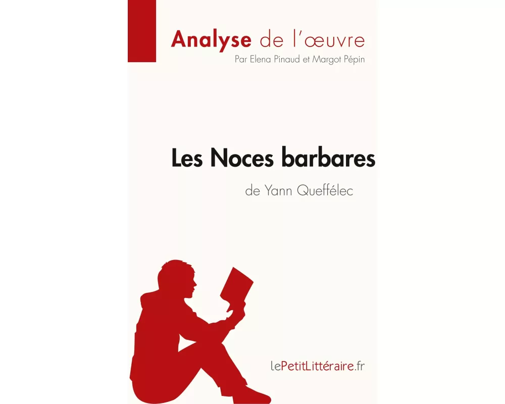 Les Noces barbares de Yann Queffélec (Analyse de l'¿uvre)