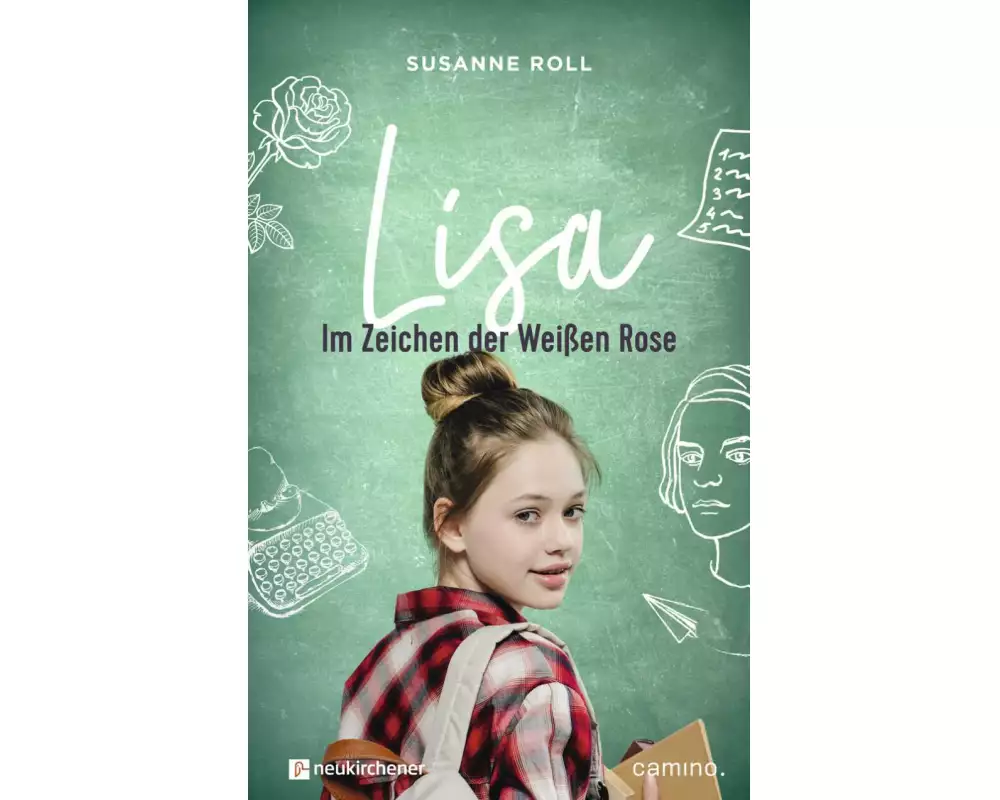 Lisa - im Zeichen der Weißen Rose