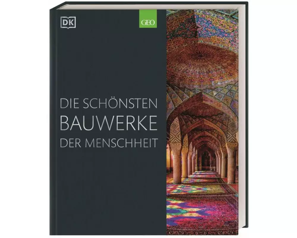 Die schönsten Bauwerke der Menschheit