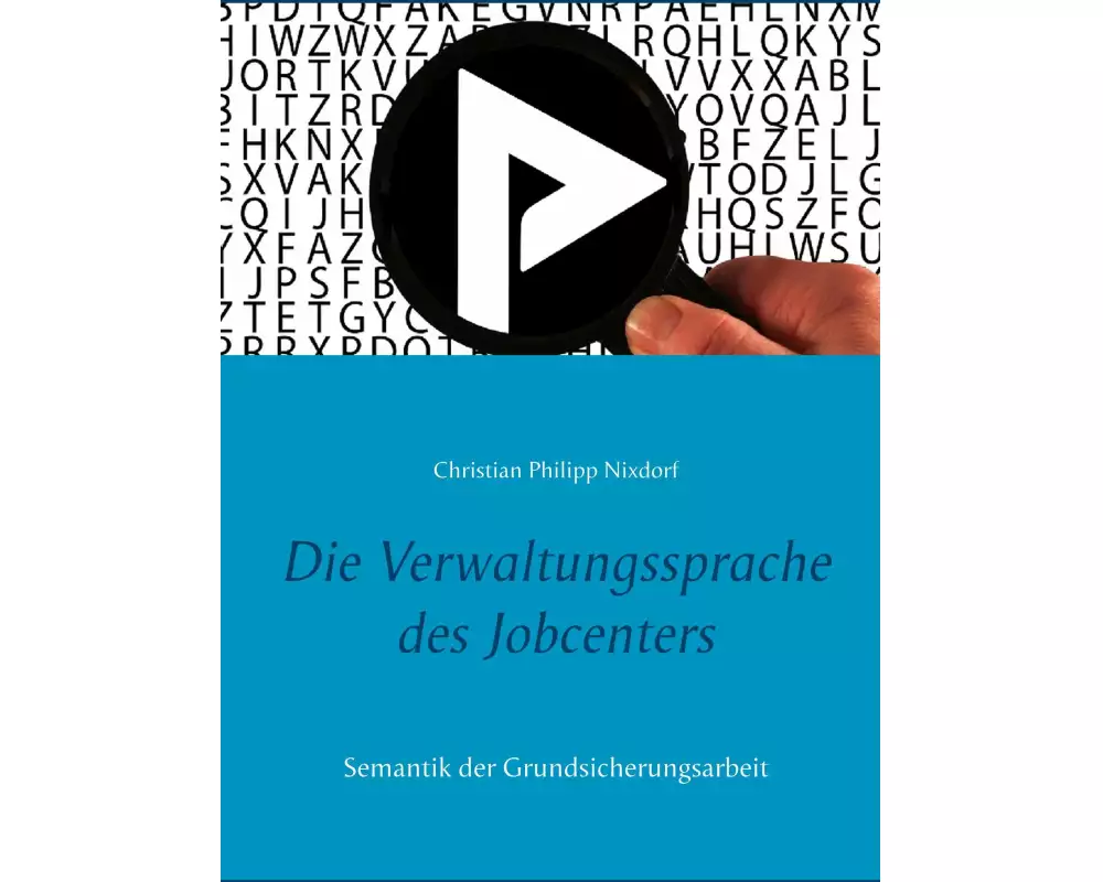 Die Verwaltungssprache des Jobcenters