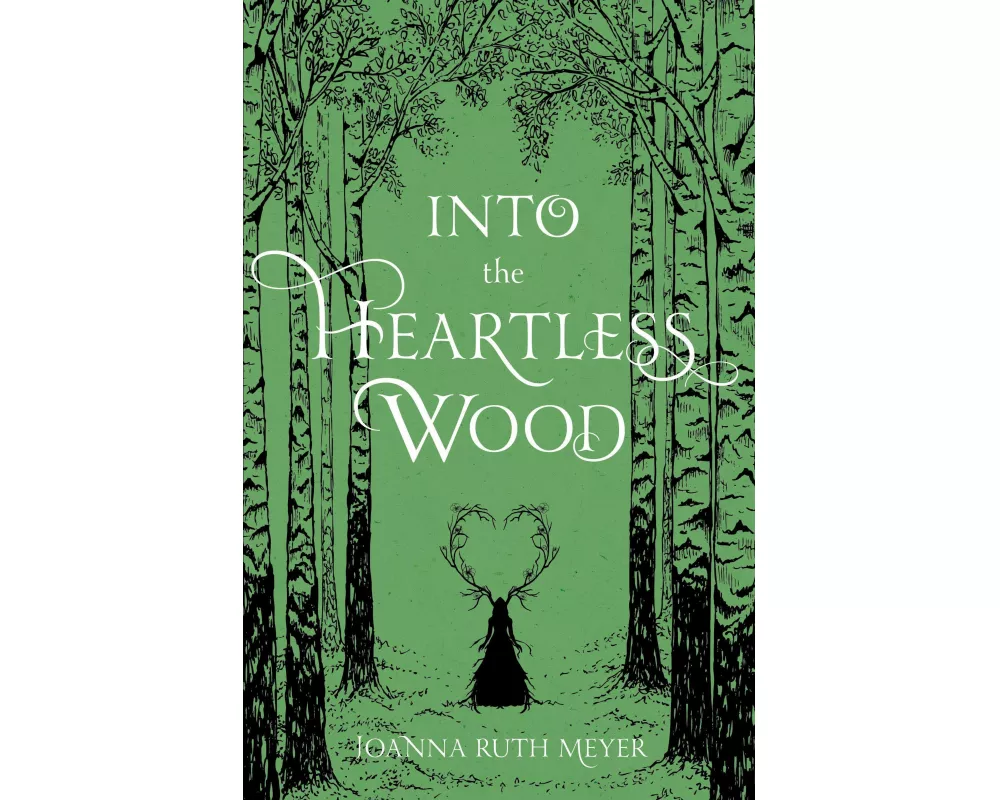 Into the Heartless Wood