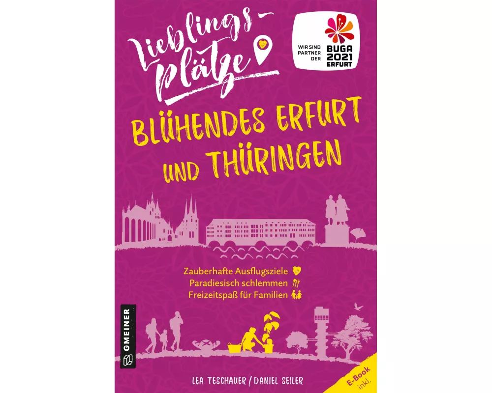 Lieblingsplätze Blühendes Erfurt und Thüringen