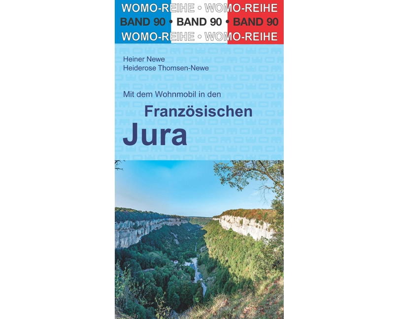 Mit dem Wohnmobil in den Französischen Jura