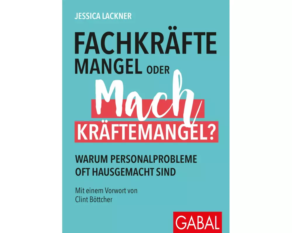 Fachkräftemangel oder Machkräftemangel?