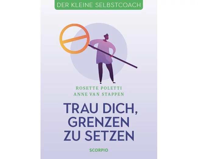 Trau dich, Grenzen zu setzen