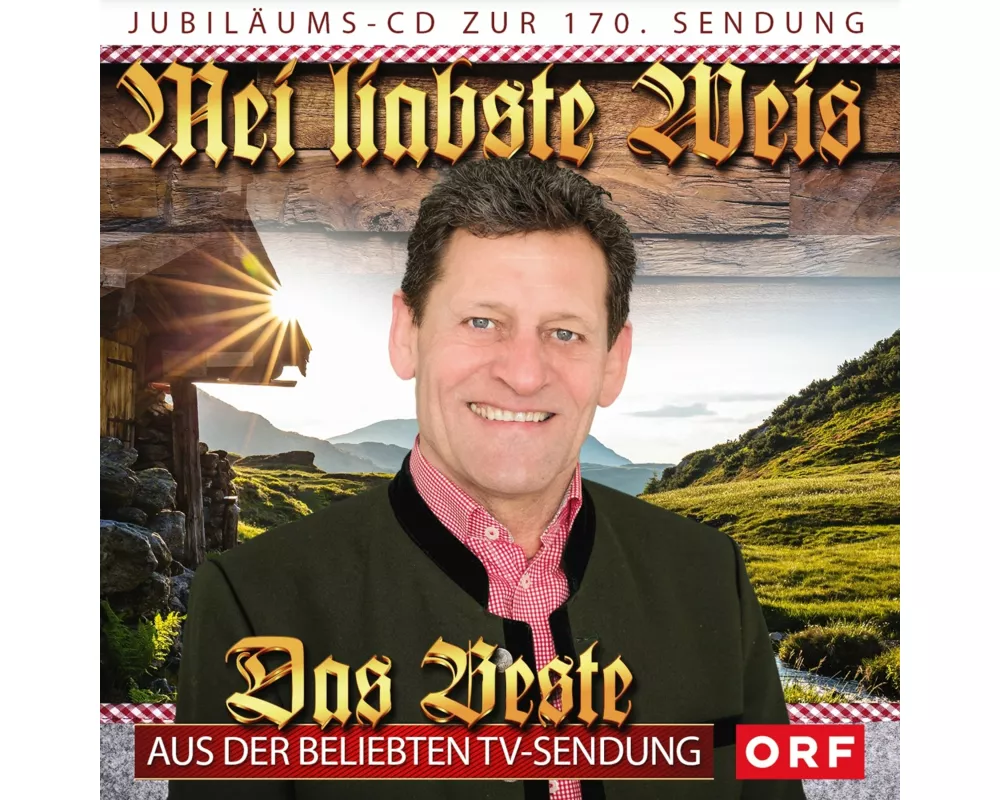 Mei liabste Weis-Das Beste aus der beliebten TV-