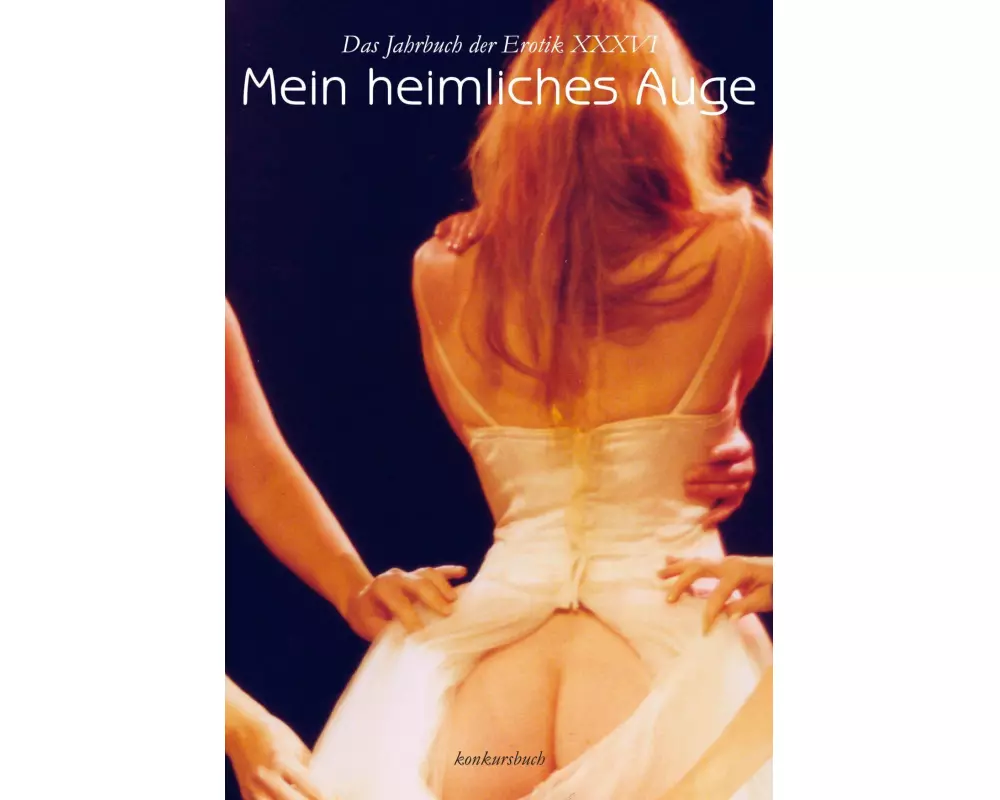 Mein heimliches Auge 36