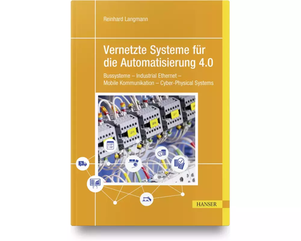 Vernetzte Systeme für die Automatisierung 4.0