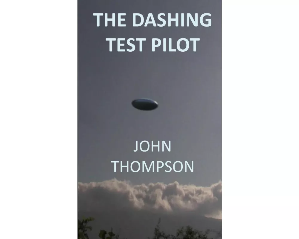The Dashing Test Pilot