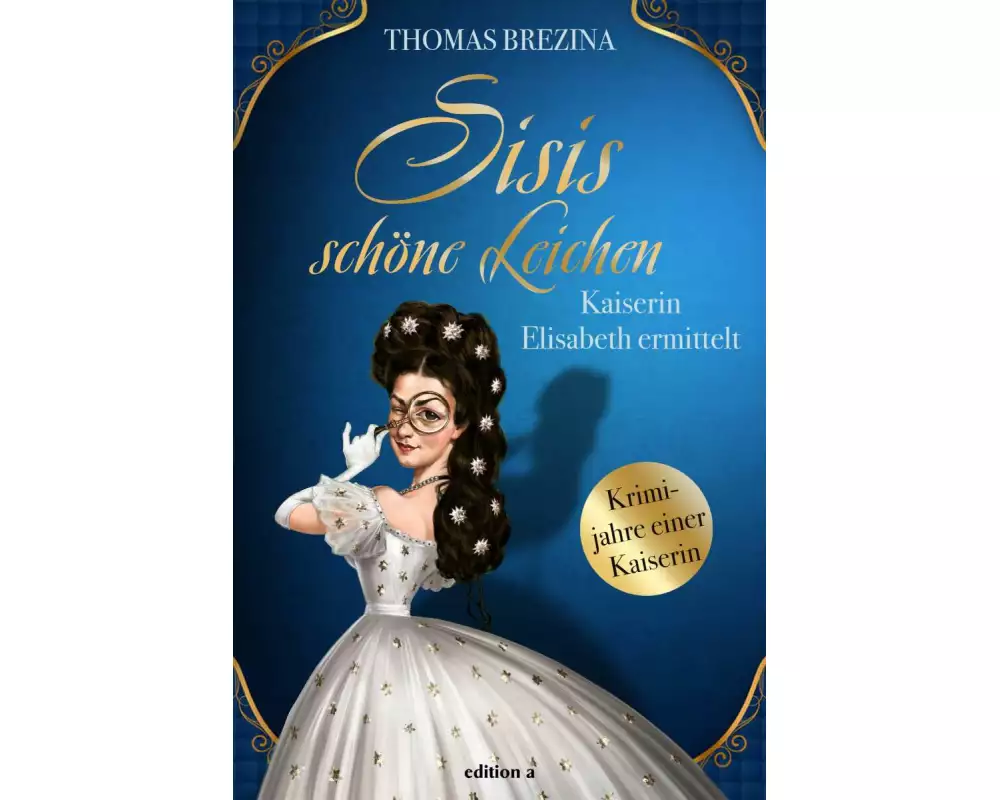 Sisis schöne Leichen