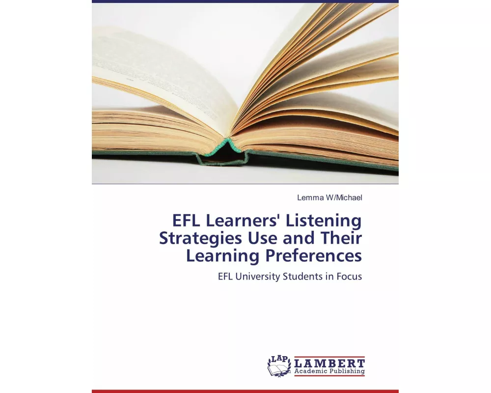 EFL Learners' Listening Strategies Use and Their Learning Preferences