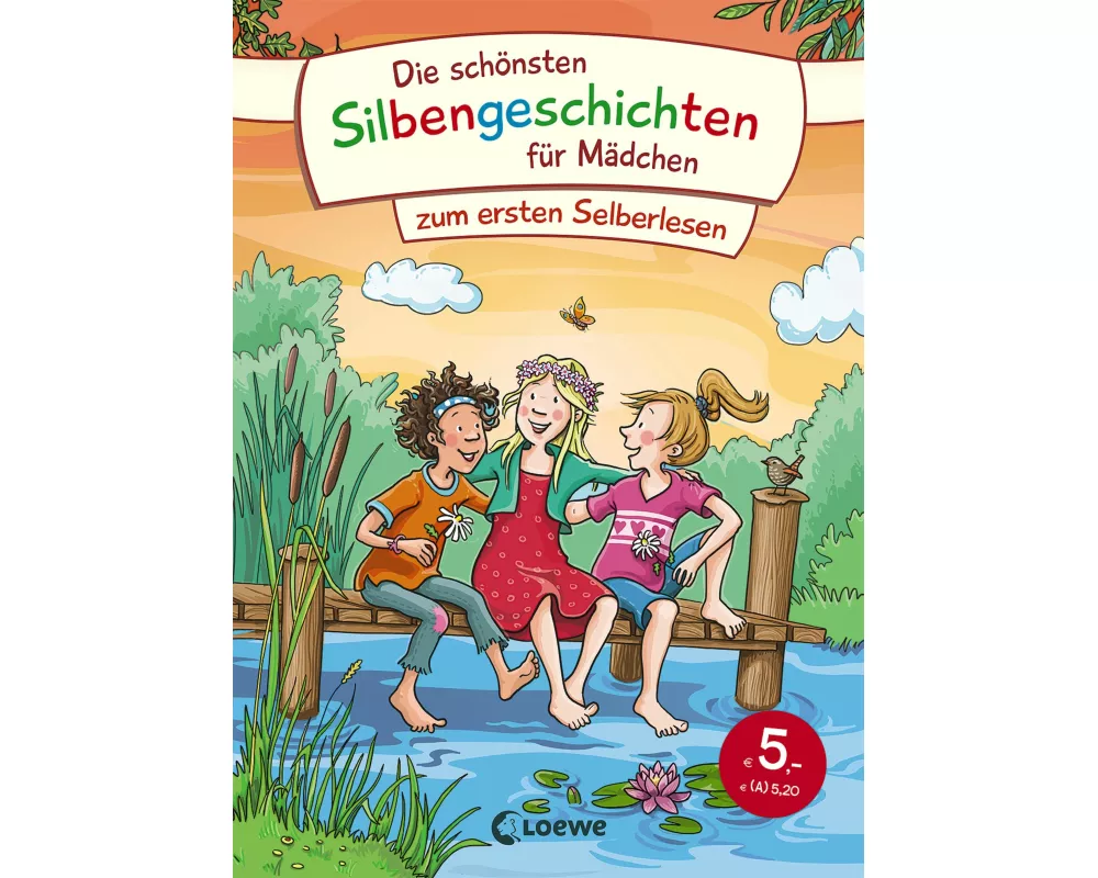 Die schönsten Silbengeschichten für Mädchen zum ersten Selberlesen