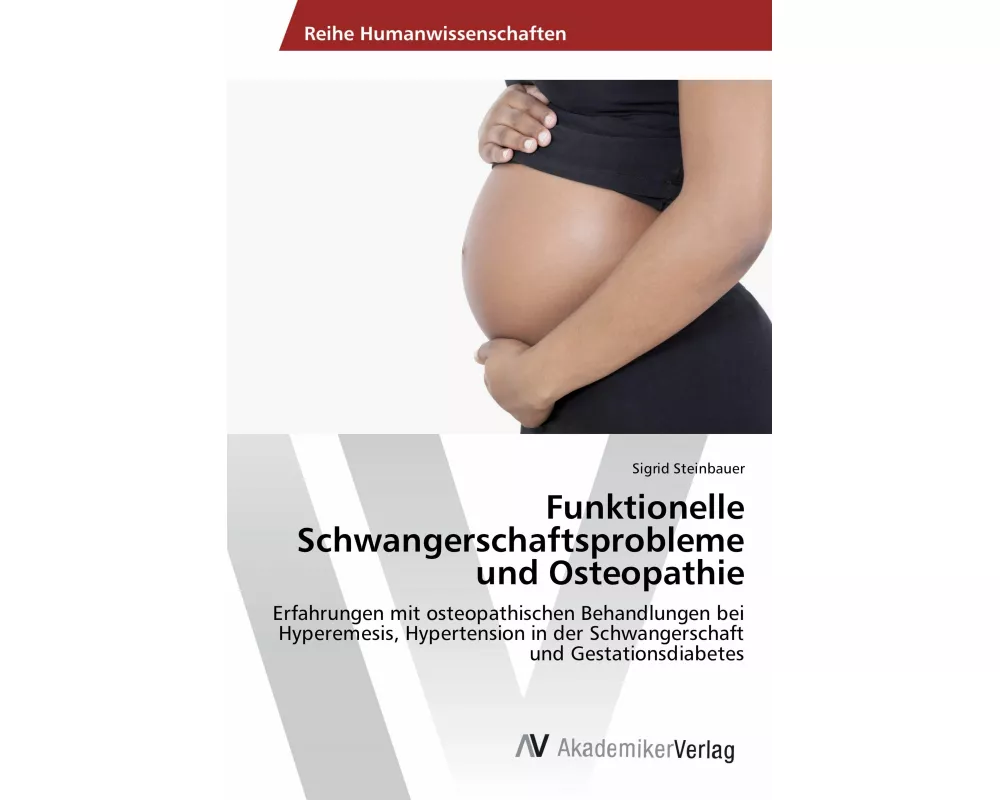 Funktionelle Schwangerschaftsprobleme und Osteopathie
