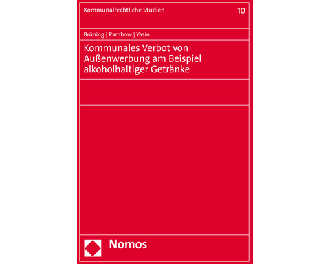Kommunales Verbot von Außenwerbung am Beispiel alkoholhaltiger Getränke