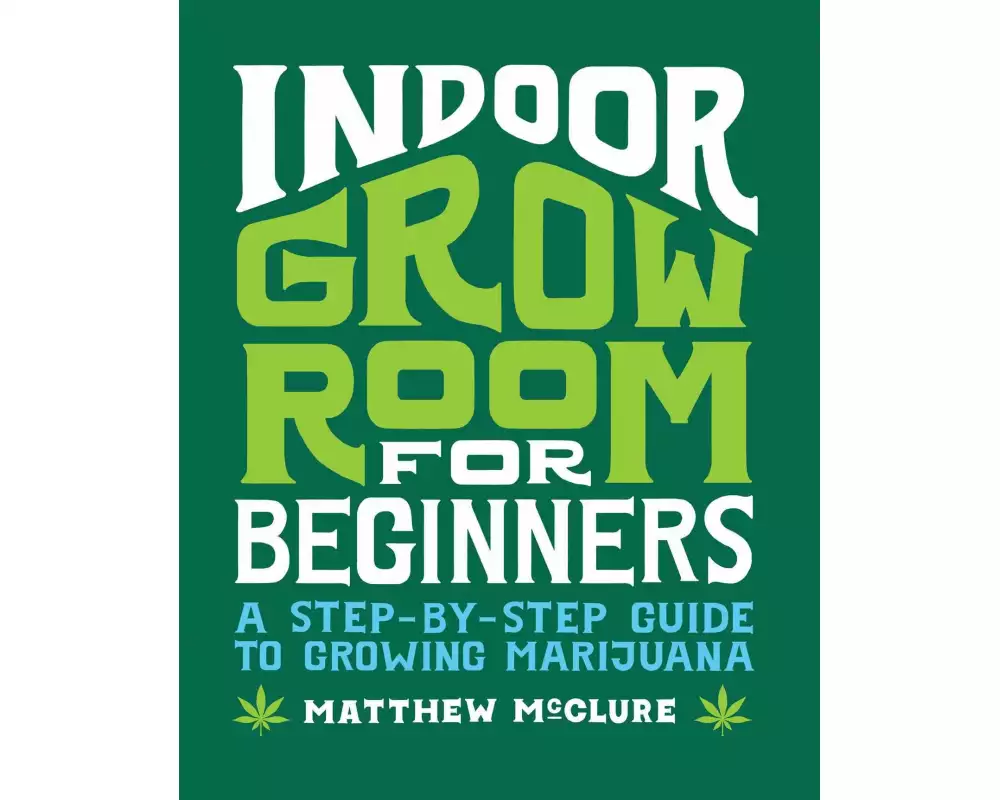 Indoor Grow Room for Beginners