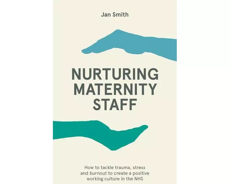 Nurturing Maternity Staff