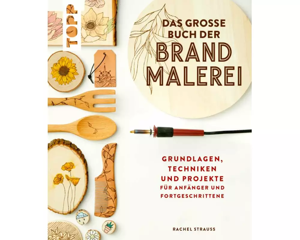 Das große Buch der Brandmalerei