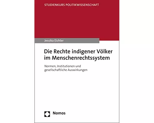 Die Rechte indigener Völker im Menschenrechtssystem