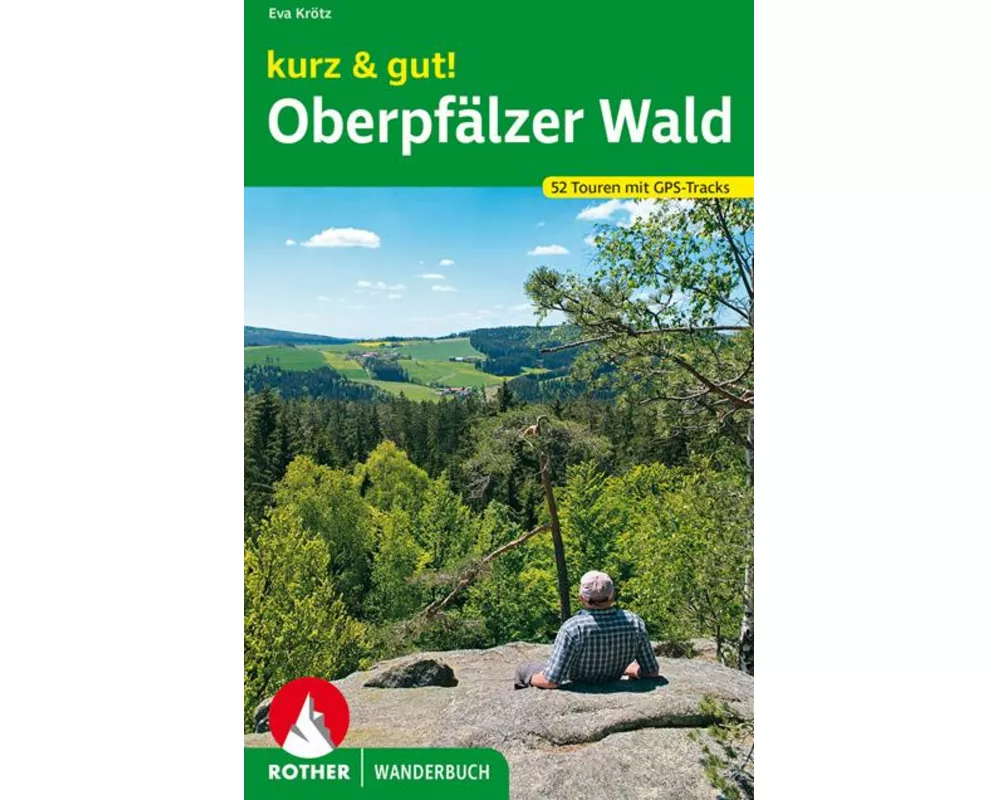 kurz & gut! Oberpfälzer Wald