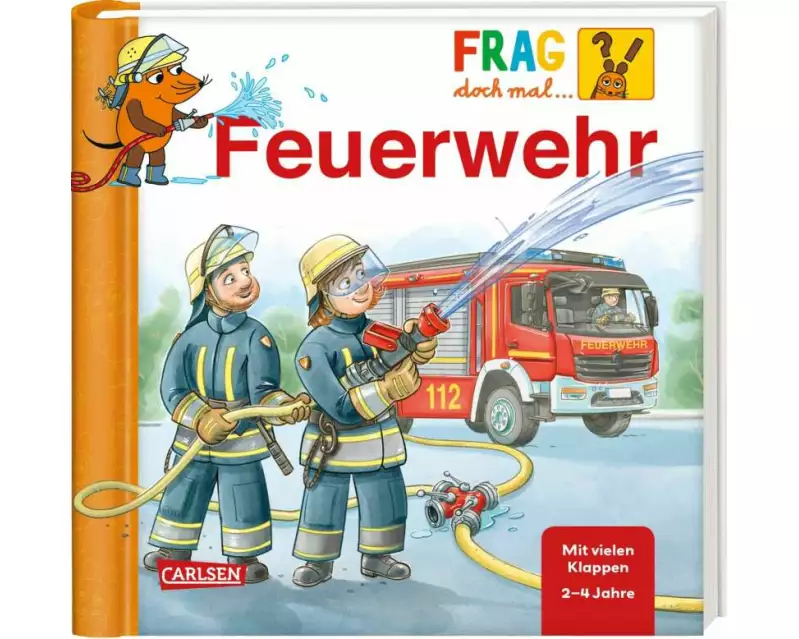 Frag doch mal ... die Maus: Feuerwehr