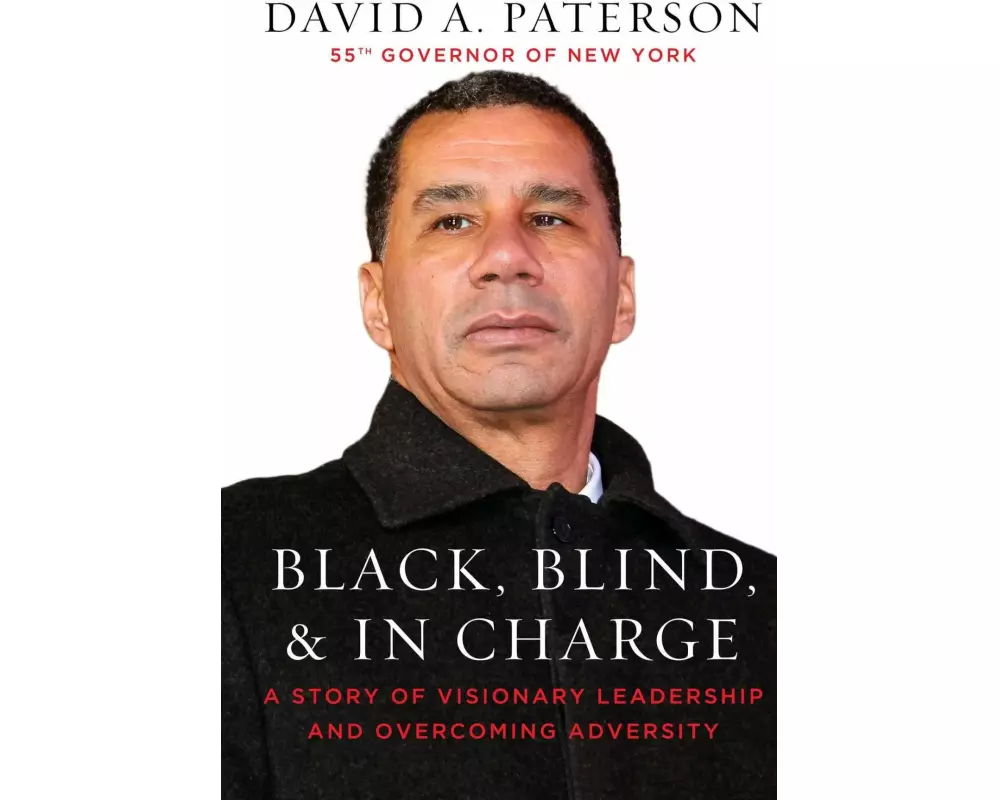 Black, Blind, & in Charge: A Story of Visionary Leadership and Overcoming Adversity