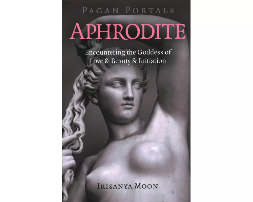 Pagan Portals - Aphrodite