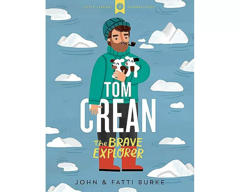 Tom Crean: The Brave Explorer - Little Library 4