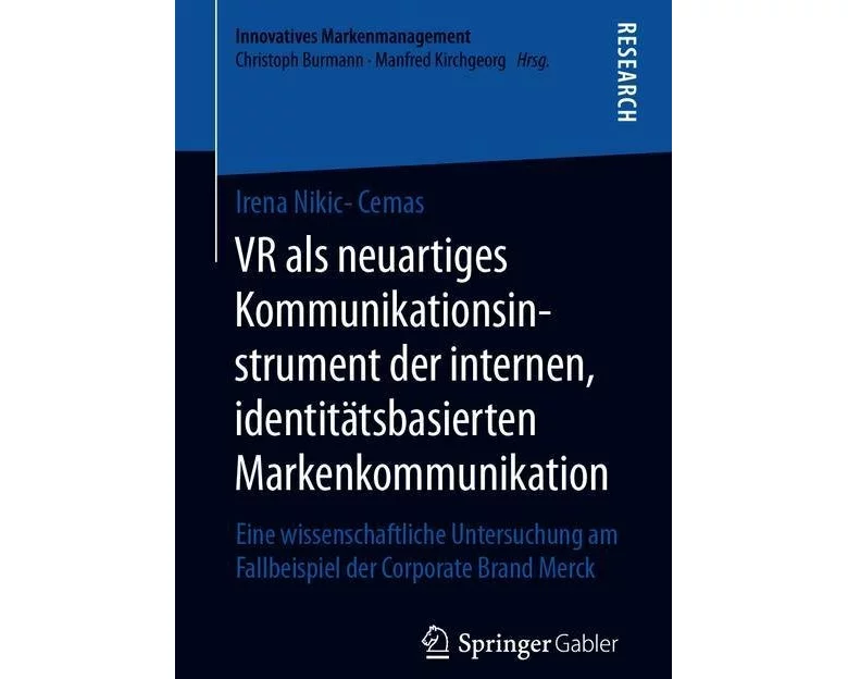 Virtual Reality als neuartiges Kommunikationsinstrument der internen, identitätsbasierten Markenkommunikation