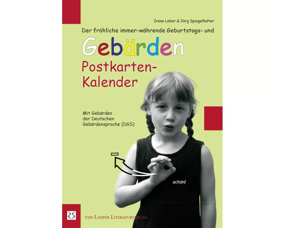 Der fröhliche immer-währende Geburtstags- und Gebärden Postkarten-Kalender