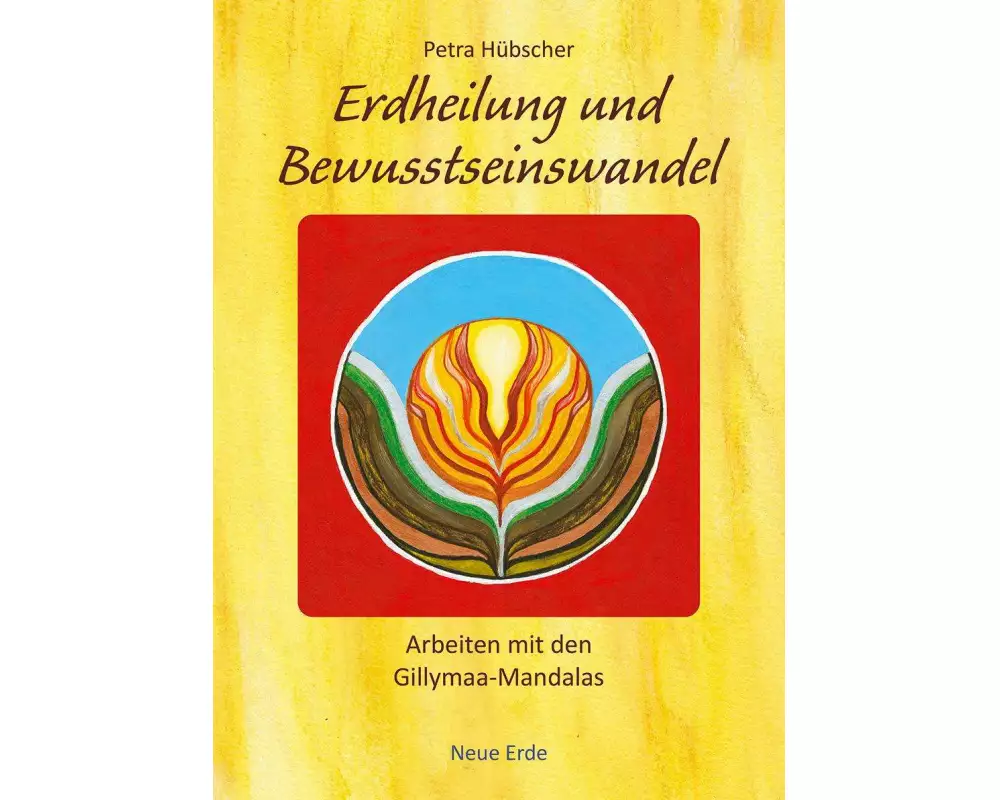 Erdheilung und Bewusstseinswandel