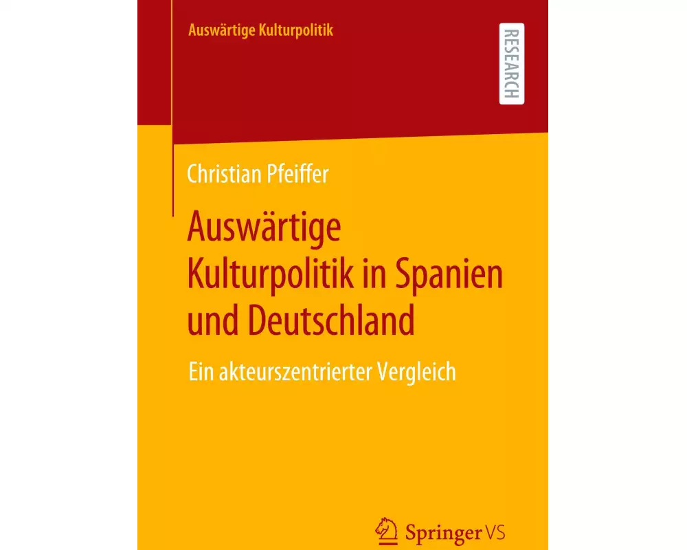 Auswärtige Kulturpolitik in Spanien und Deutschland